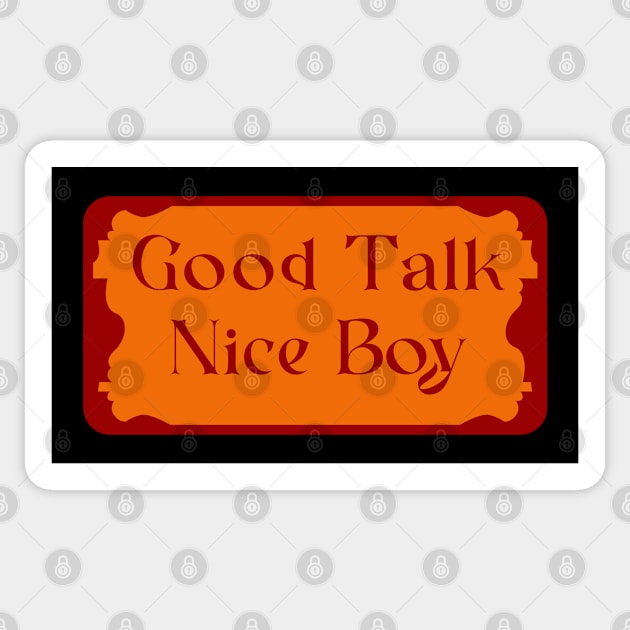 good Talk Nice Boy Sticker by Nana On Here